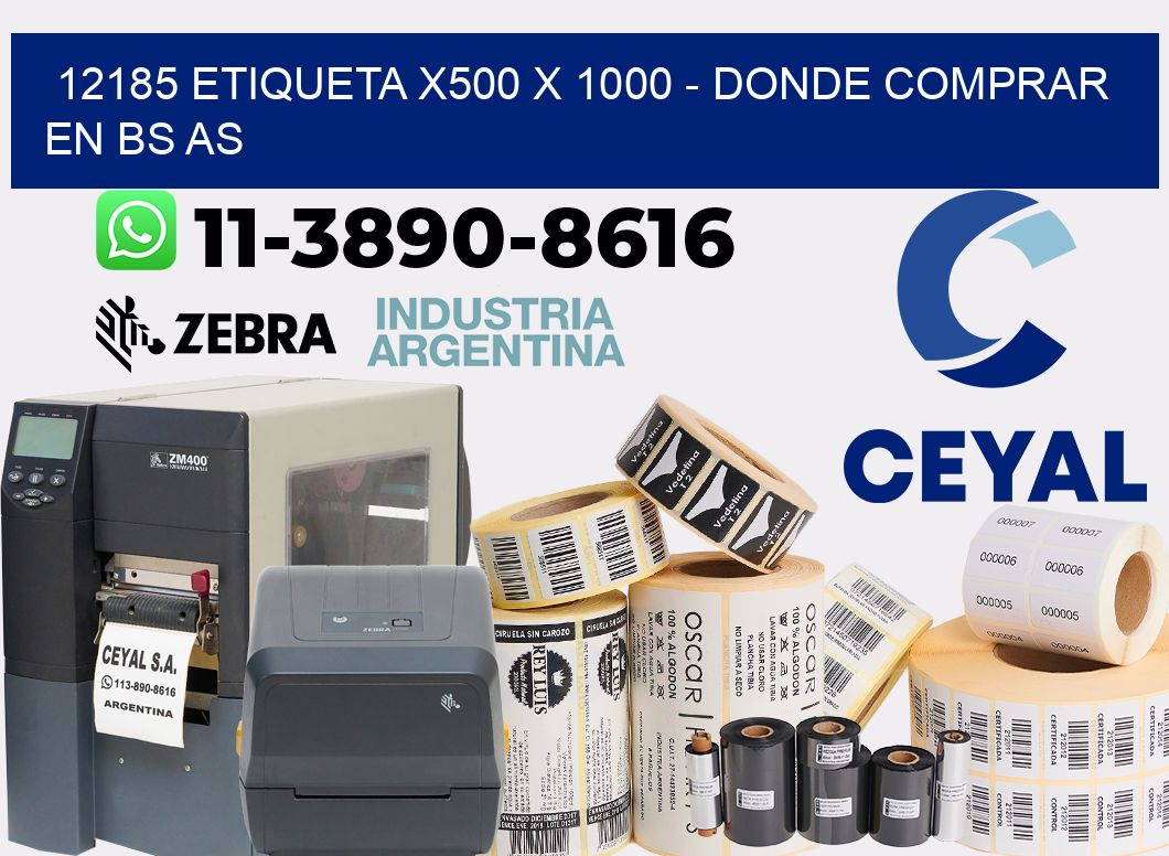 12185 etiqueta x500 x 1000 - Donde Comprar en bs as