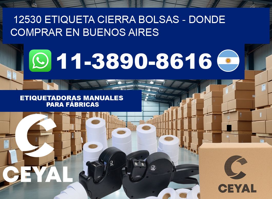 12530 etiqueta Cierra Bolsas – Donde Comprar en Buenos Aires