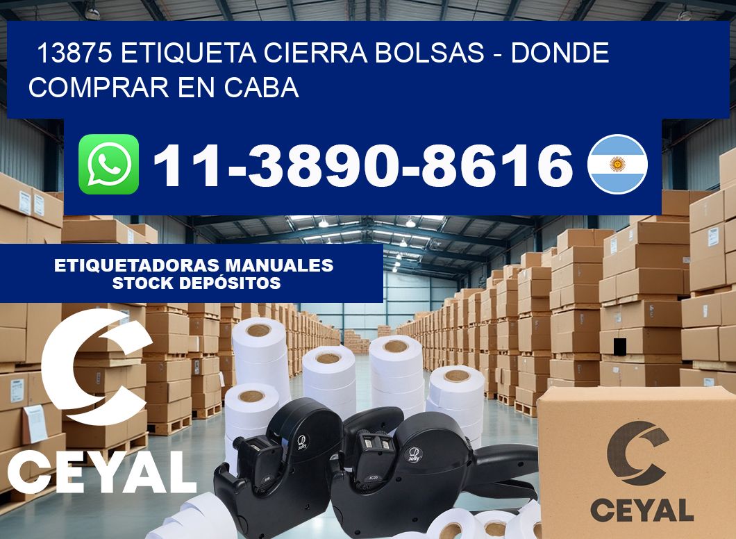 13875 etiqueta Cierra Bolsas – Donde Comprar en Caba