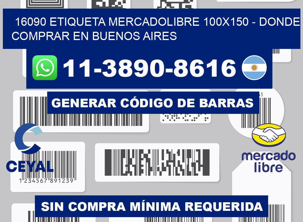 16090 etiqueta MercadoLibre 100x150 - Donde Comprar en Buenos Aires