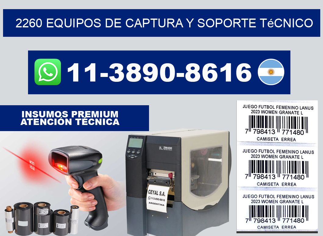2260 Equipos de Captura y Soporte Técnico