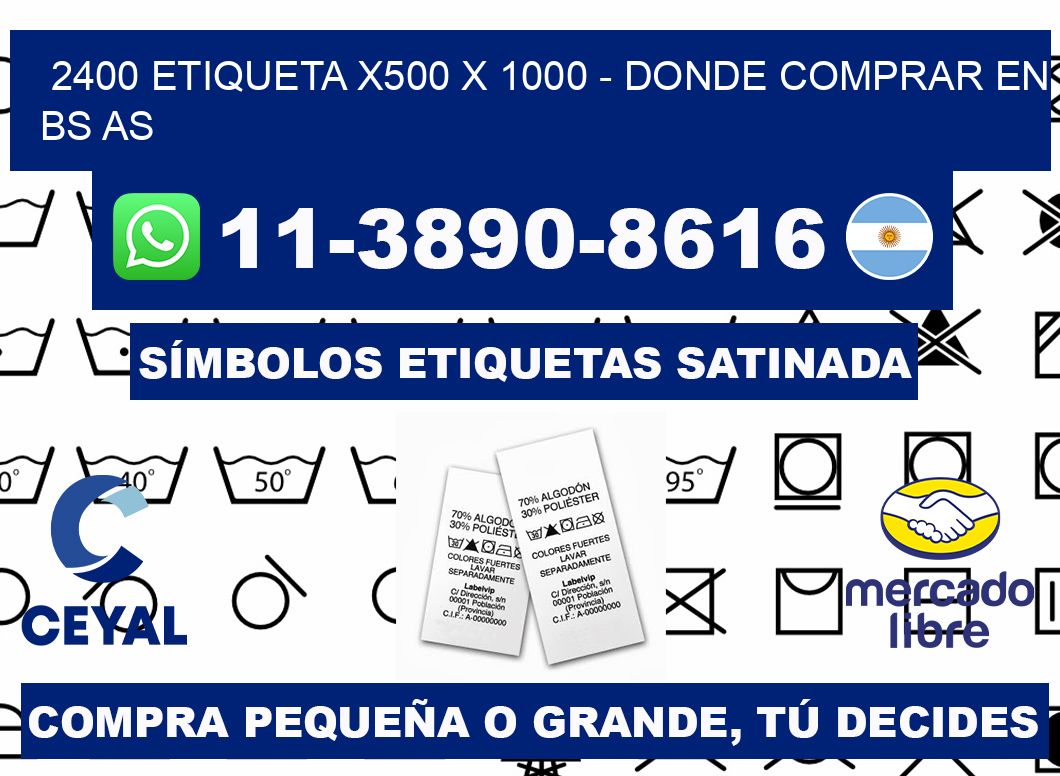 2400 etiqueta x500 x 1000 - Donde Comprar en bs as