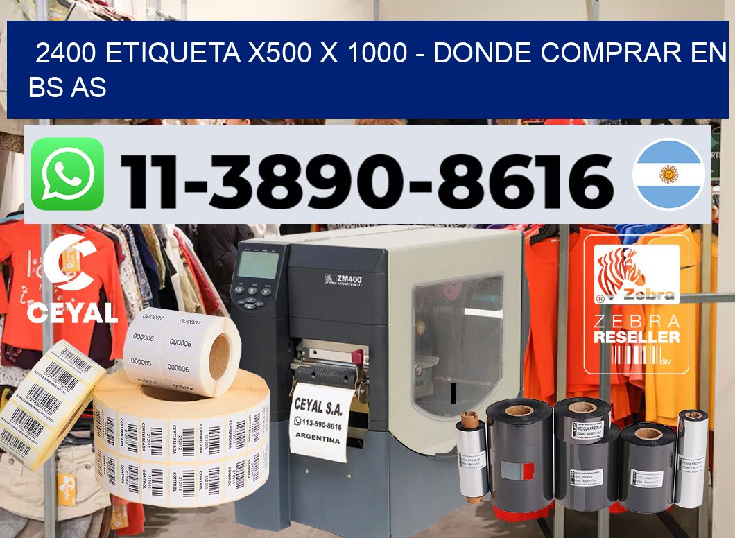 2400 etiqueta x500 x 1000 – Donde Comprar en bs as
