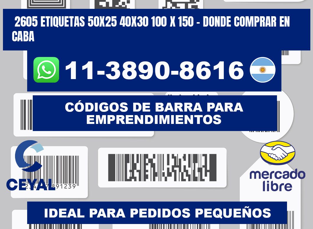 2605 etiquetas 50x25 40x30 100 x 150 - Donde Comprar en Caba