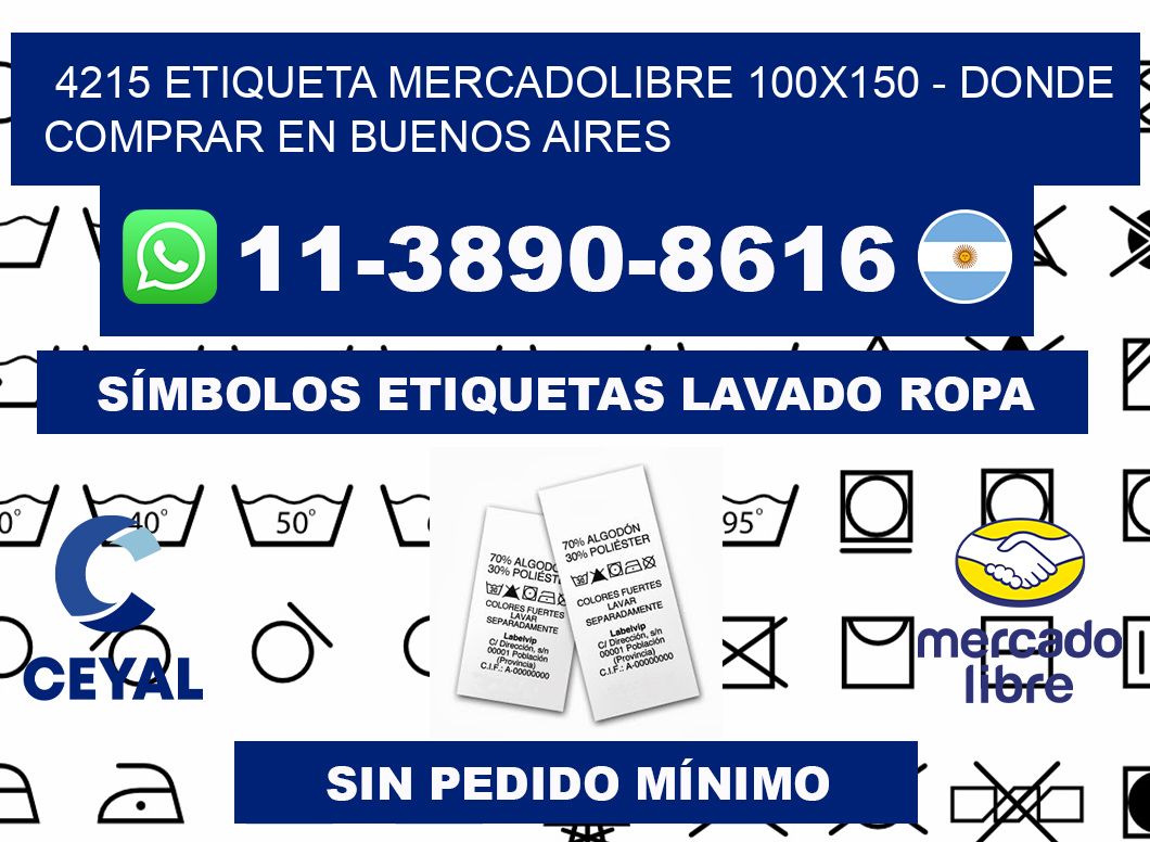 4215 etiqueta MercadoLibre 100x150 - Donde Comprar en Buenos Aires