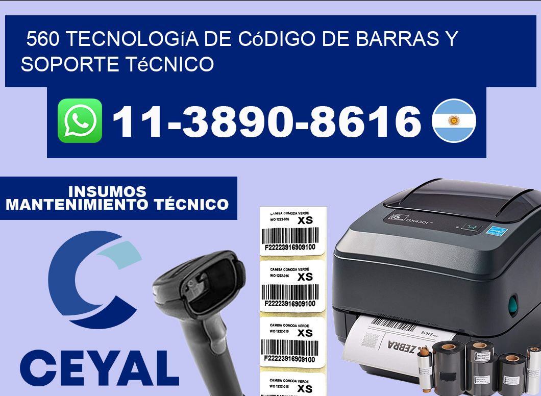 560 Tecnología de Código de Barras y Soporte Técnico