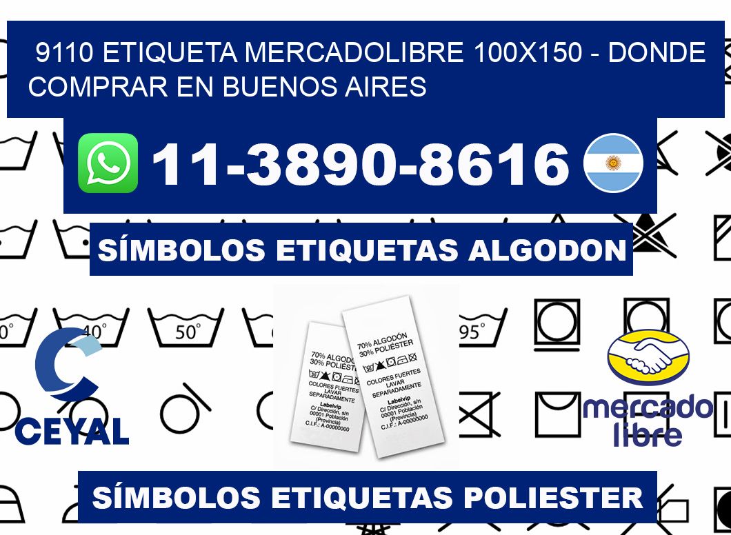 9110 etiqueta MercadoLibre 100x150 - Donde Comprar en Buenos Aires
