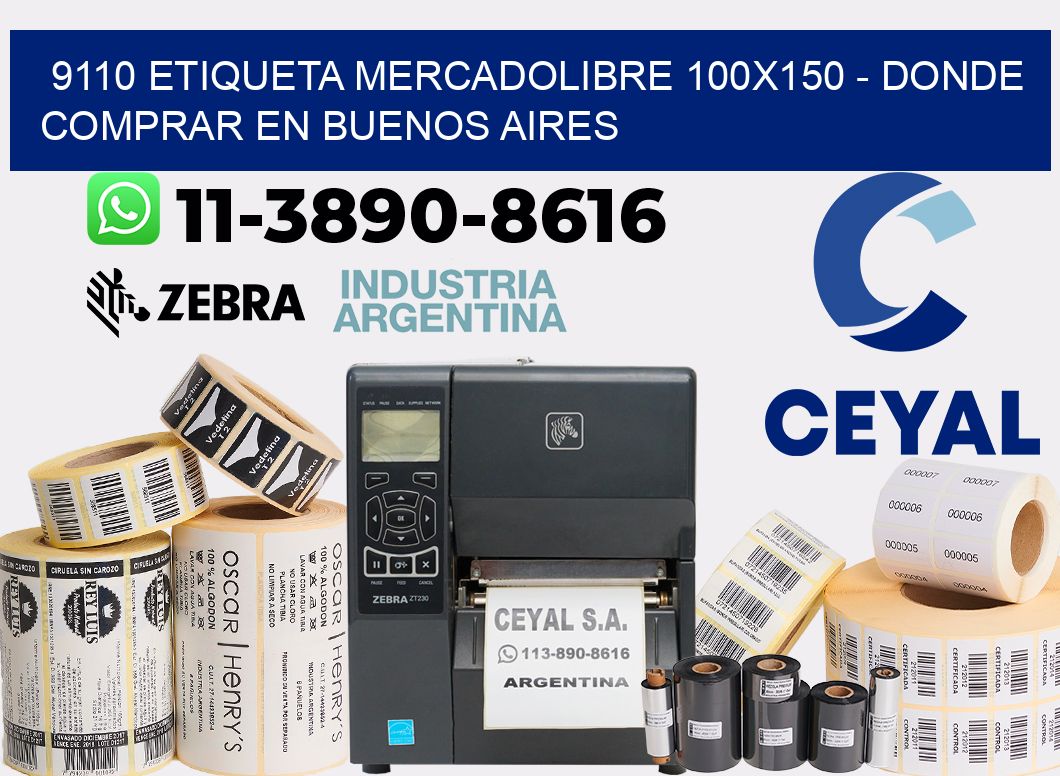 9110 etiqueta MercadoLibre 100x150 - Donde Comprar en Buenos Aires