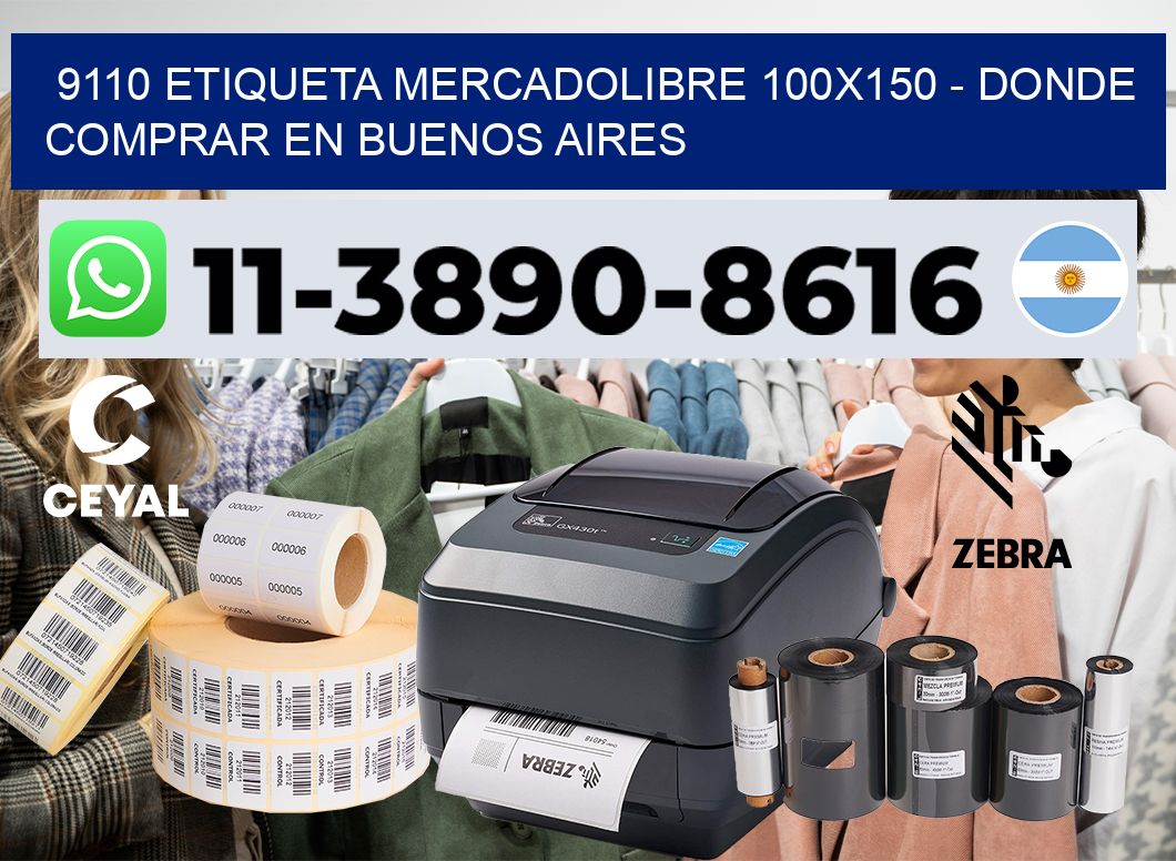 9110 etiqueta MercadoLibre 100×150 – Donde Comprar en Buenos Aires