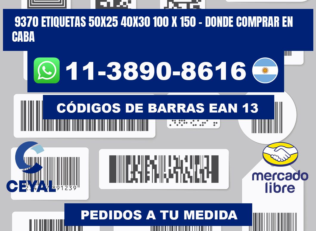 9370 etiquetas 50x25 40x30 100 x 150 - Donde Comprar en Caba