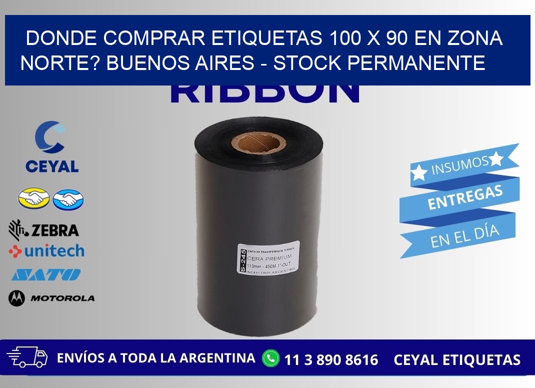 Donde Comprar etiquetas 100 x 90 en ZONA NORTE? Buenos Aires - Stock permanente