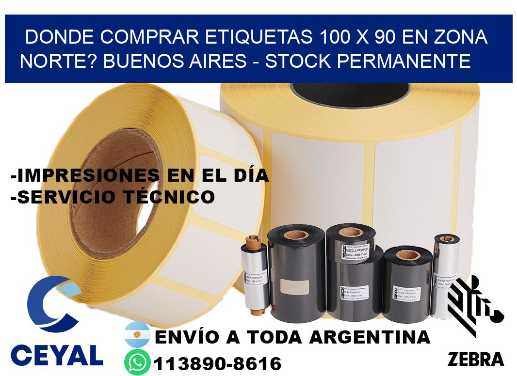 Donde Comprar etiquetas 100 x 90 en ZONA NORTE? Buenos Aires - Stock permanente