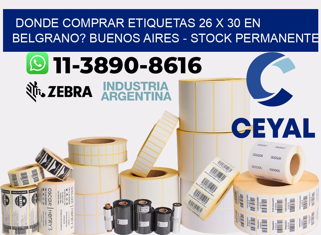 Donde Comprar etiquetas 26 x 30 en BELGRANO? Buenos Aires - Stock permanente