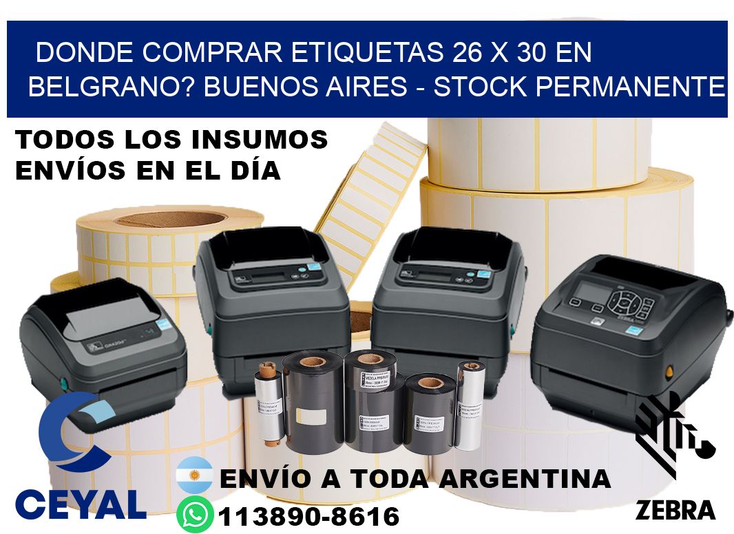 Donde Comprar etiquetas 26 x 30 en BELGRANO? Buenos Aires - Stock permanente