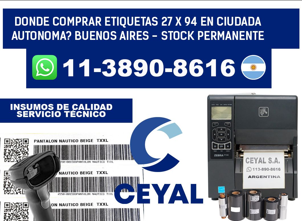 Donde Comprar etiquetas 27 x 94 en CIUDADA AUTONOMA? Buenos Aires - Stock permanente