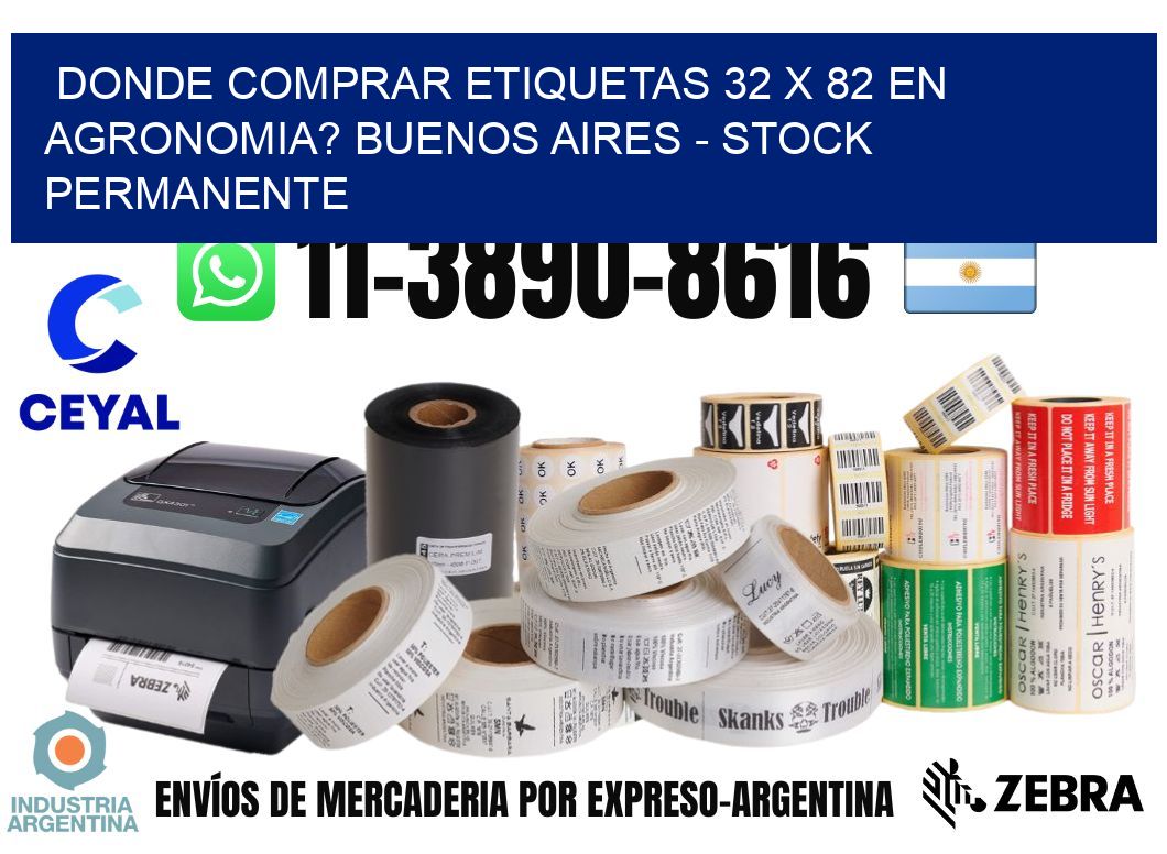 Donde Comprar etiquetas 32 x 82 en AGRONOMIA? Buenos Aires - Stock permanente