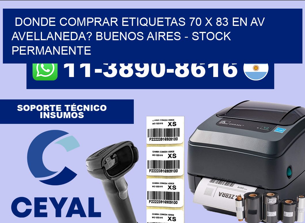 Donde Comprar etiquetas 70 x 83 en AV AVELLANEDA? Buenos Aires – Stock permanente