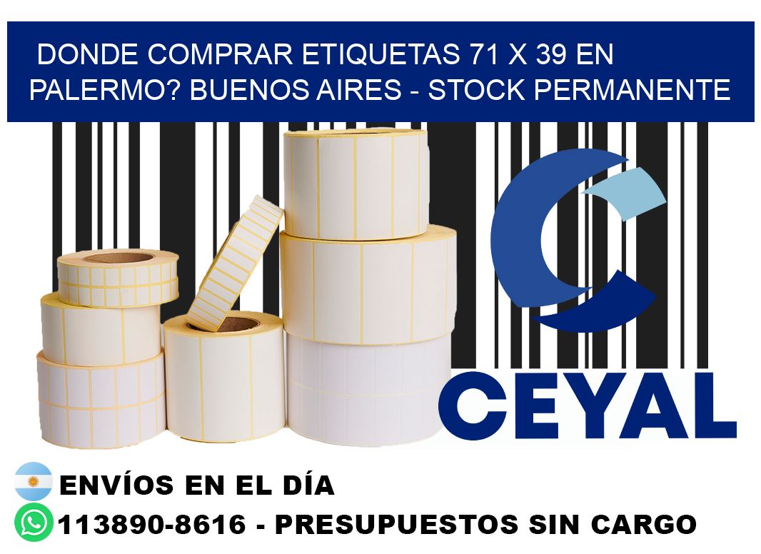 Donde Comprar etiquetas 71 x 39 en PALERMO? Buenos Aires - Stock permanente