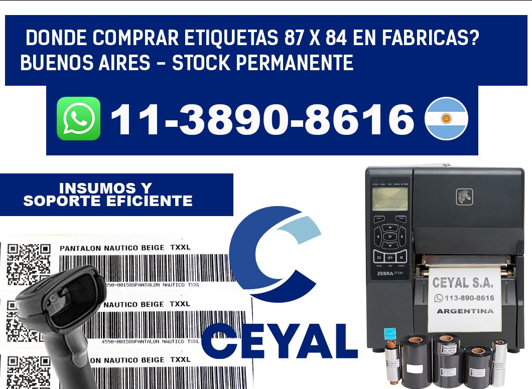 Donde Comprar etiquetas 87 x 84 en FABRICAS? Buenos Aires - Stock permanente
