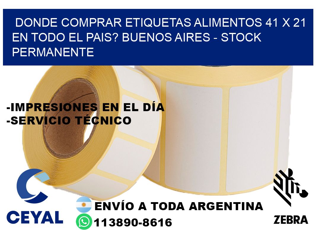 Donde Comprar etiquetas alimentos 41 x 21 en TODO EL PAIS? Buenos Aires - Stock permanente