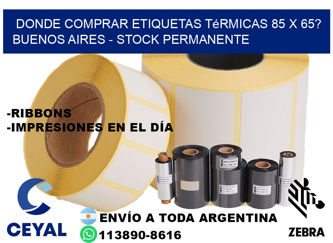 Donde Comprar etiquetas térmicas 85 x 65? Buenos Aires - Stock permanente
