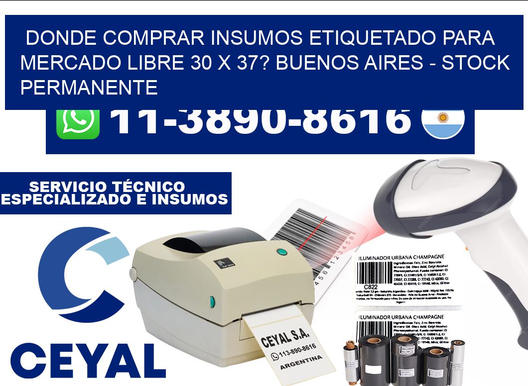 Donde Comprar insumos etiquetado para mercado libre 30 x 37? Buenos Aires - Stock permanente