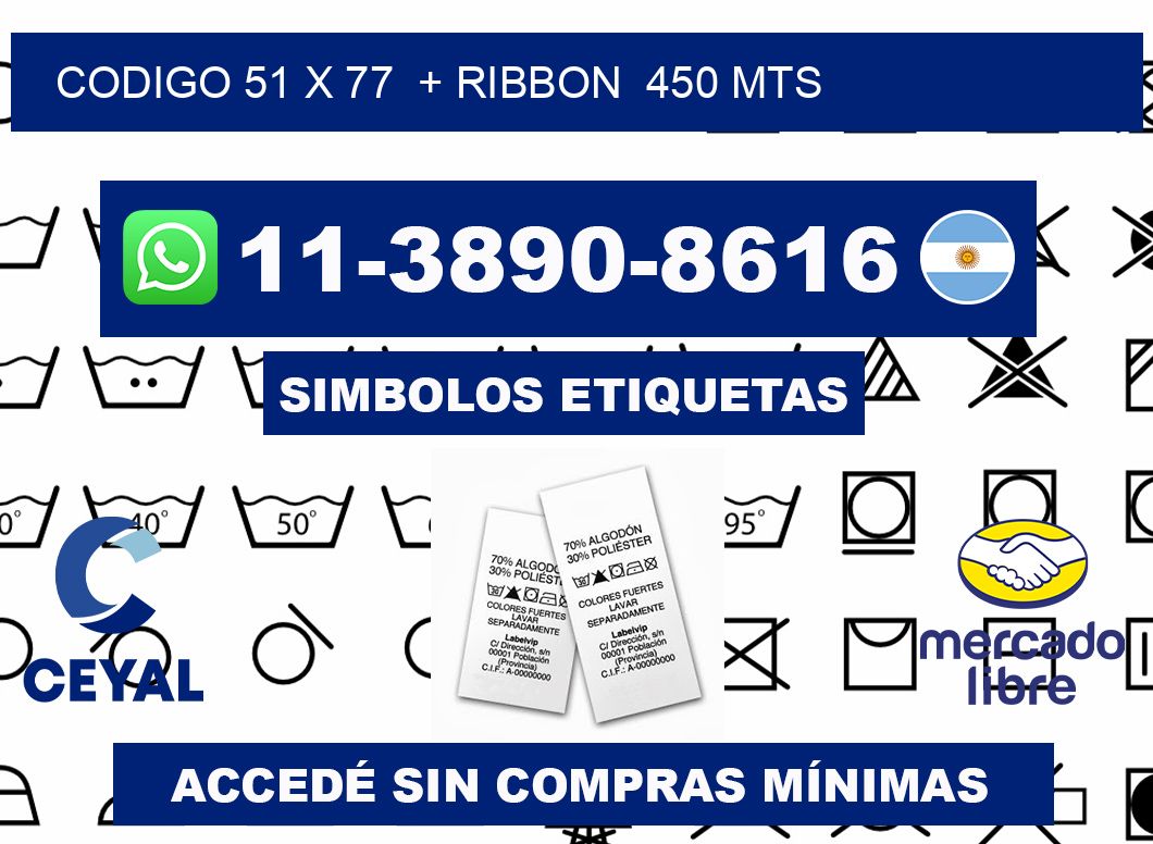 codigo 51 x 77  + ribbon  450 mts