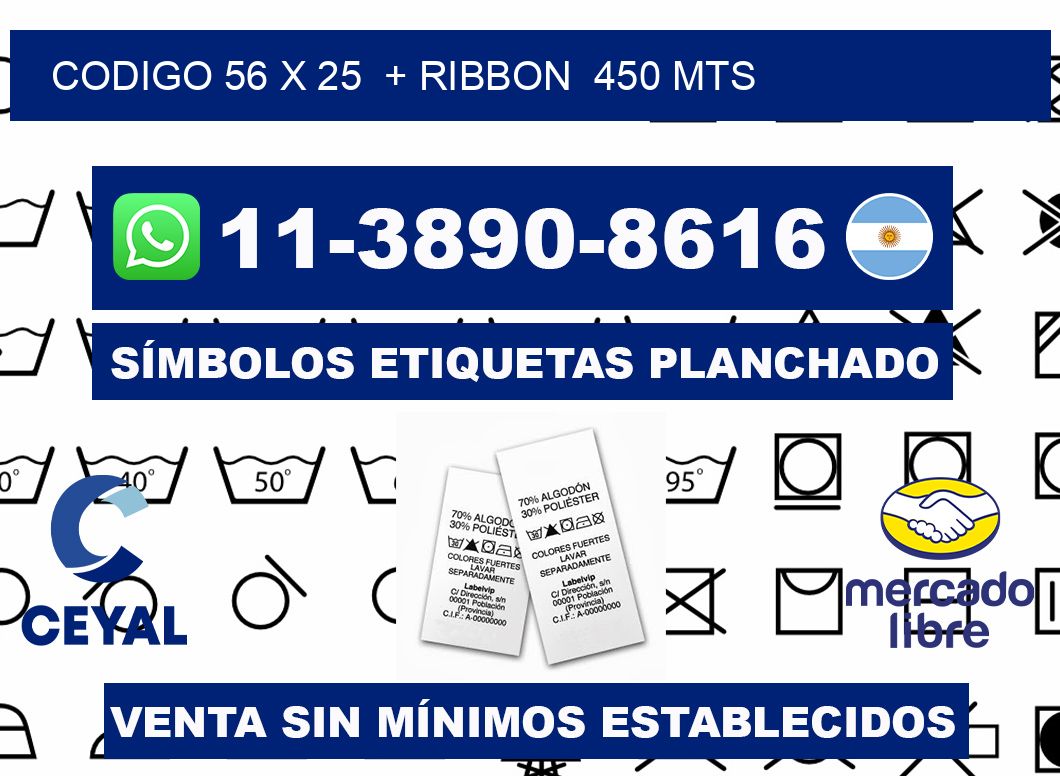 codigo 56 x 25  + ribbon  450 mts