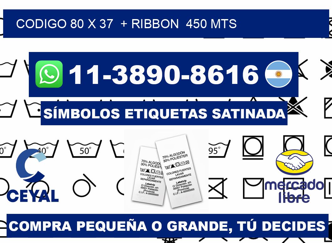 codigo 80 x 37  + ribbon  450 mts