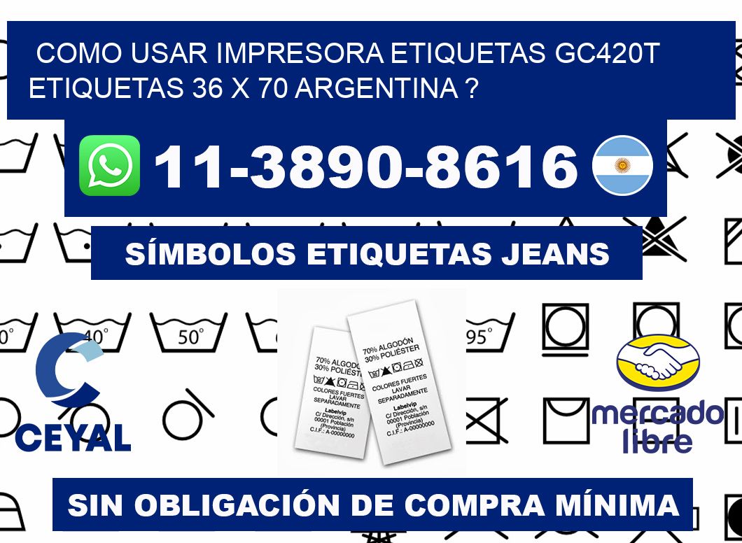 como usar impresora etiquetas gc420t etiquetas 36 x 70 argentina ?
