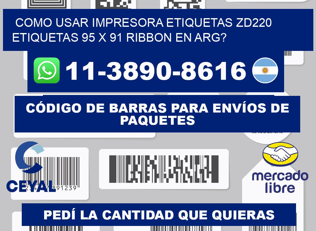 como usar impresora etiquetas zd220 etiquetas 95 x 91 ribbon en ARG?