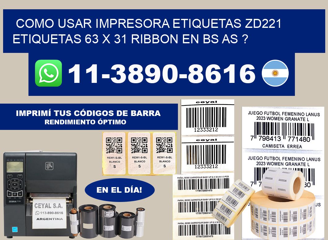 como usar impresora etiquetas zd221 etiquetas 63 x 31 ribbon en BS AS ?