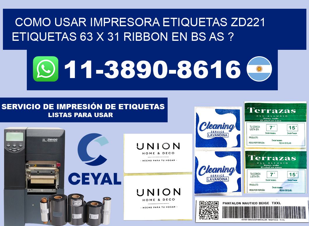 como usar impresora etiquetas zd221 etiquetas 63 x 31 ribbon en BS AS ?