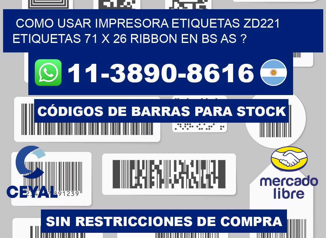 como usar impresora etiquetas zd221 etiquetas 71 x 26 ribbon en BS AS ?