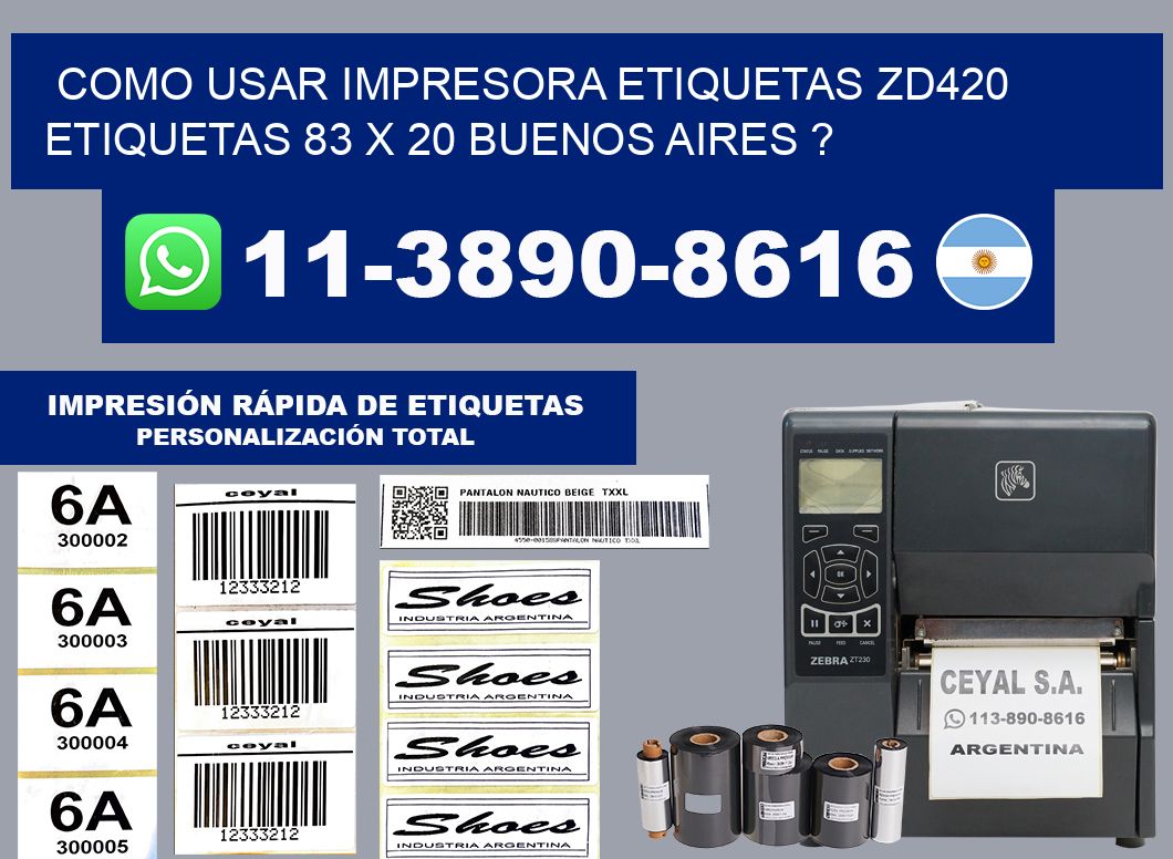 como usar impresora etiquetas zd420 etiquetas 83 x 20 Buenos Aires ?