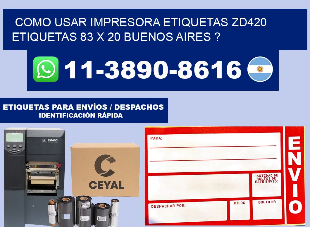 como usar impresora etiquetas zd420 etiquetas 83 x 20 Buenos Aires ?