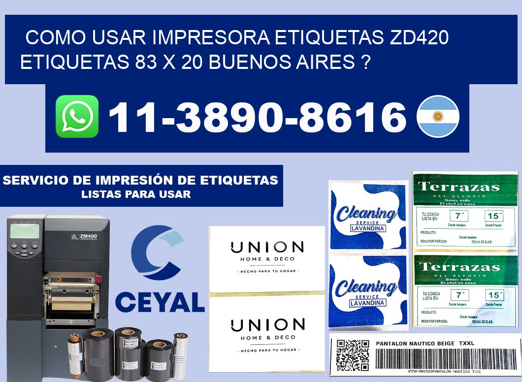 como usar impresora etiquetas zd420 etiquetas 83 x 20 Buenos Aires ?