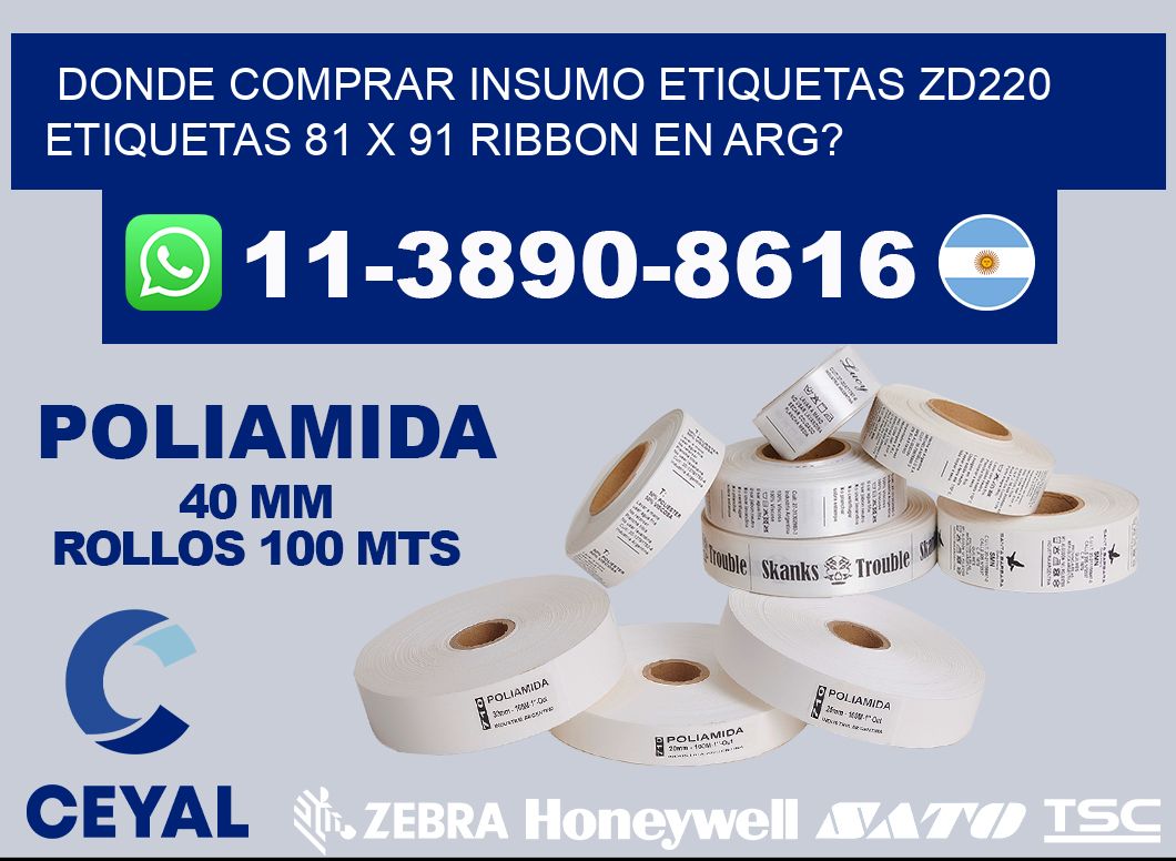 donde comprar insumo etiquetas zd220 etiquetas 81 x 91 ribbon en ARG?