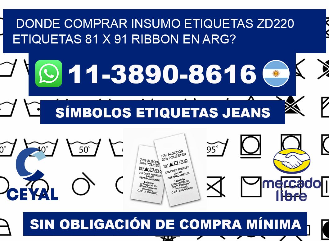 donde comprar insumo etiquetas zd220 etiquetas 81 x 91 ribbon en ARG?