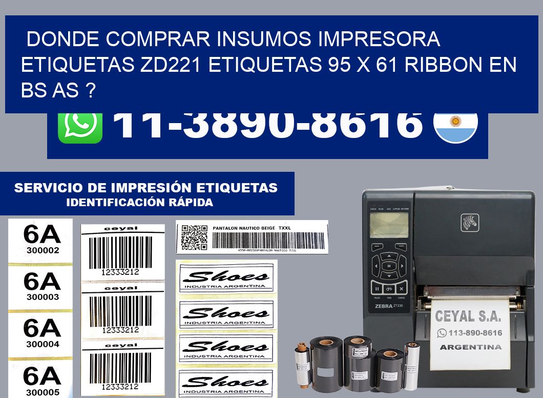 donde comprar insumos impresora etiquetas zd221 etiquetas 95 x 61 ribbon en BS AS ?
