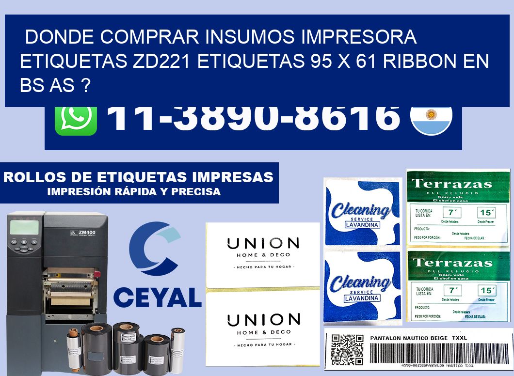 donde comprar insumos impresora etiquetas zd221 etiquetas 95 x 61 ribbon en BS AS ?