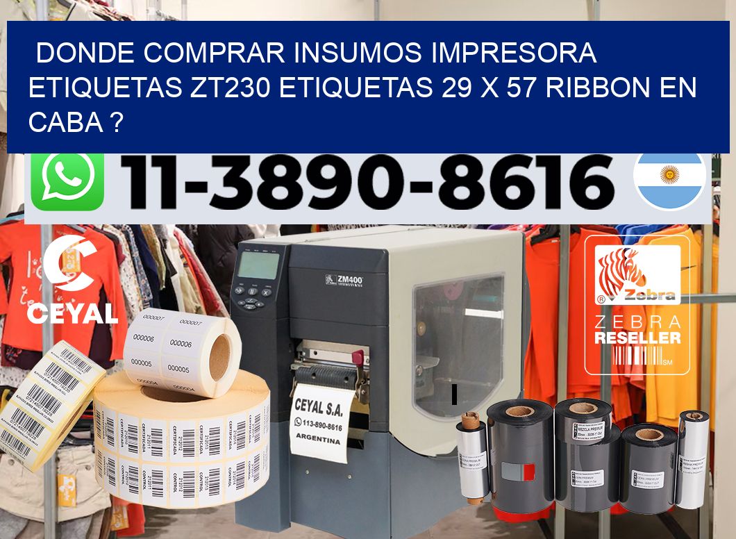 donde comprar insumos impresora etiquetas zt230 etiquetas 29 x 57 ribbon en CABA ?