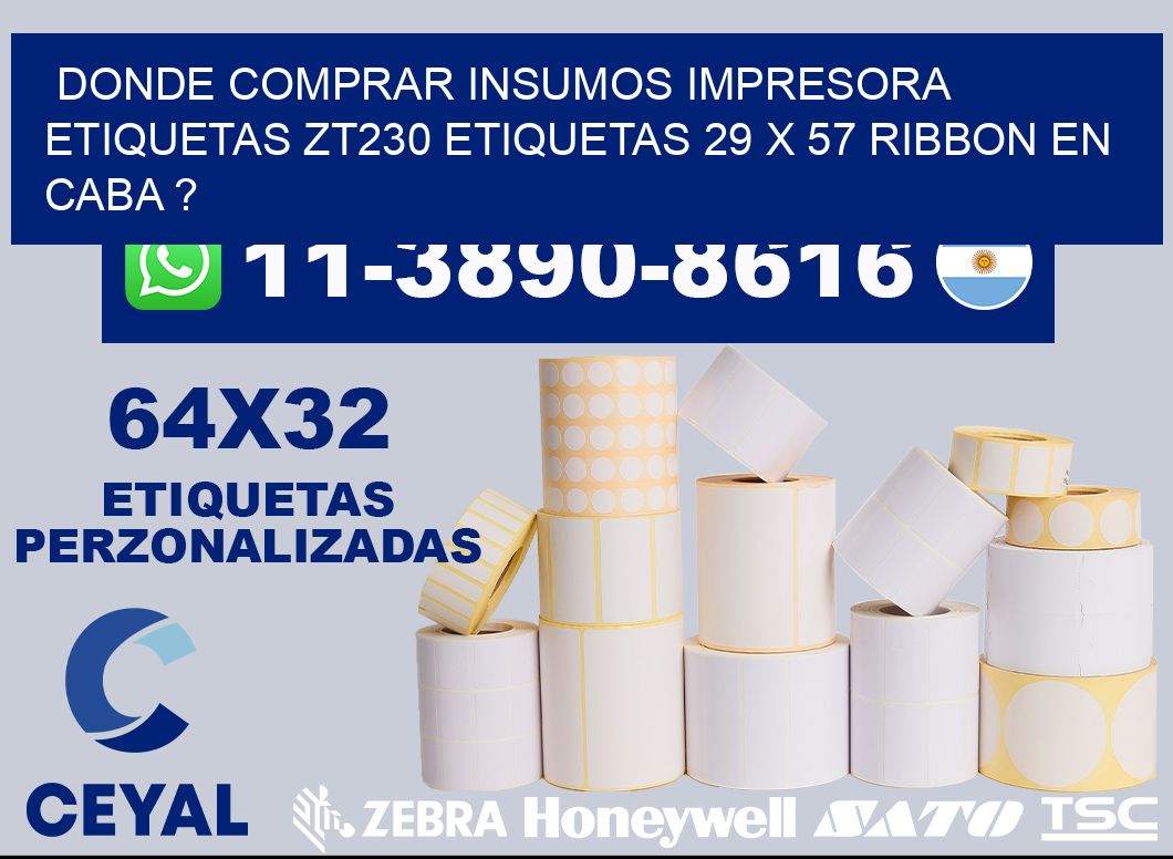 donde comprar insumos impresora etiquetas zt230 etiquetas 29 x 57 ribbon en CABA ?