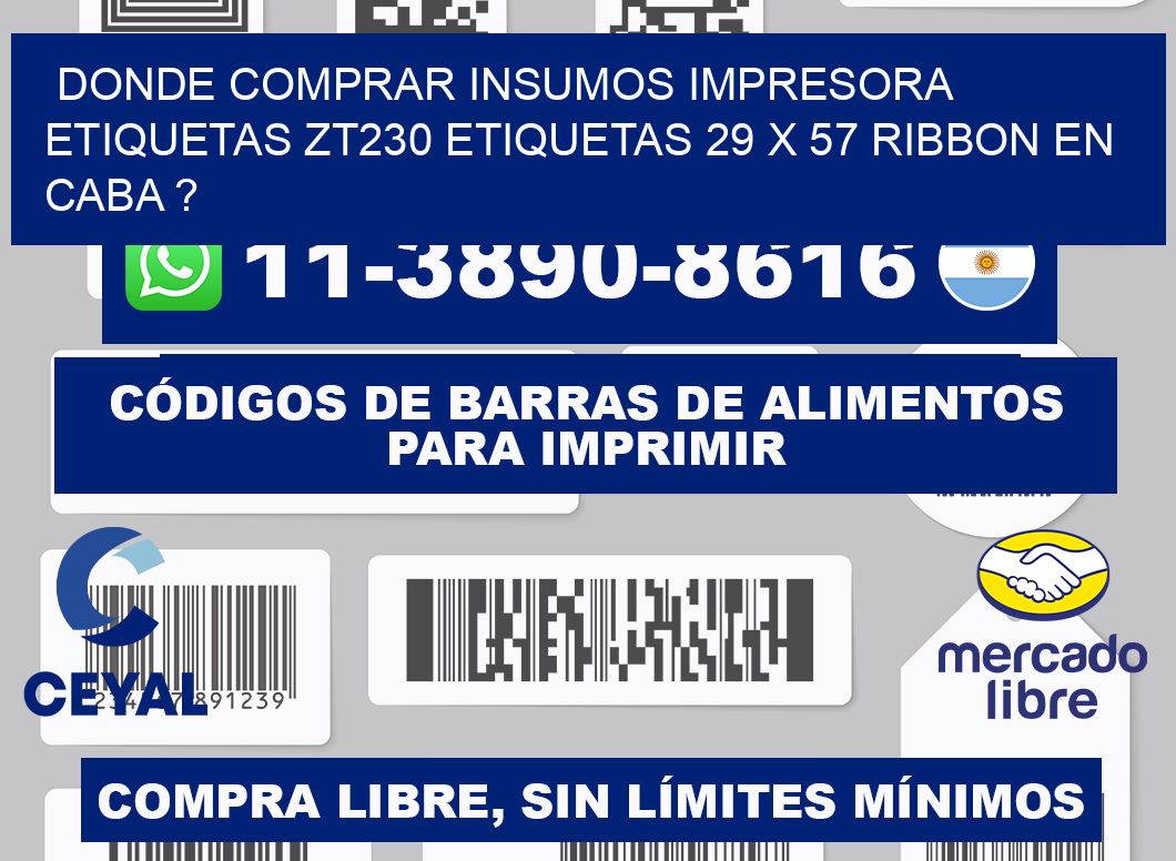 donde comprar insumos impresora etiquetas zt230 etiquetas 29 x 57 ribbon en CABA ?