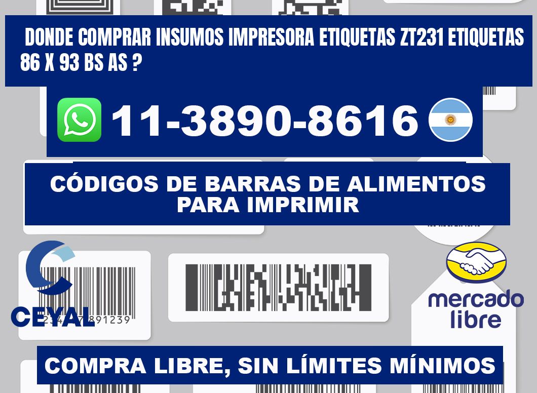 donde comprar insumos impresora etiquetas zt231 etiquetas 86 x 93 BS AS ?