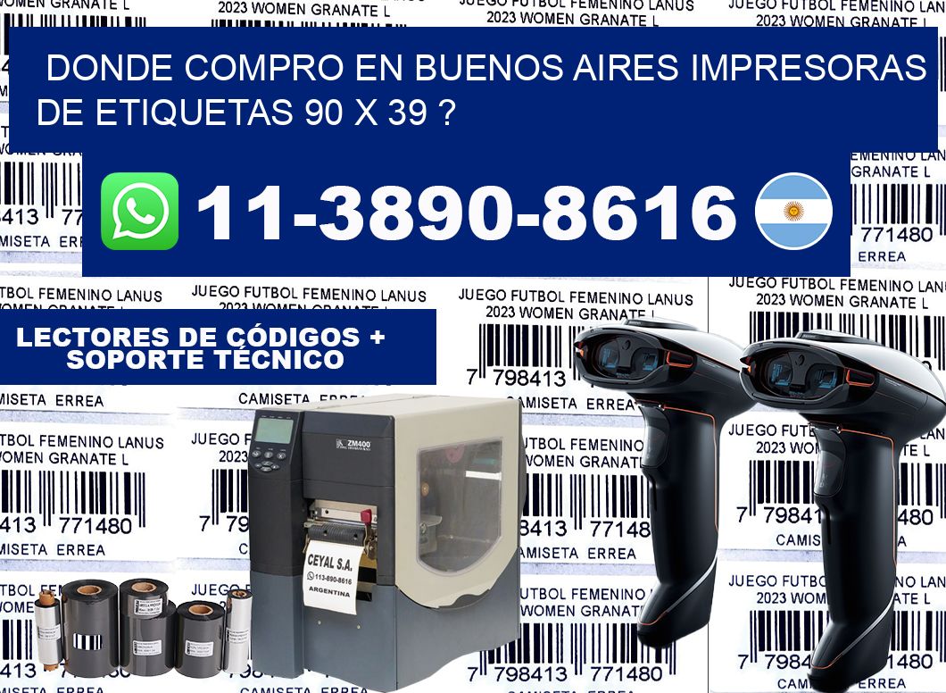 donde compro en buenos aires impresoras de etiquetas 90 x 39 ?