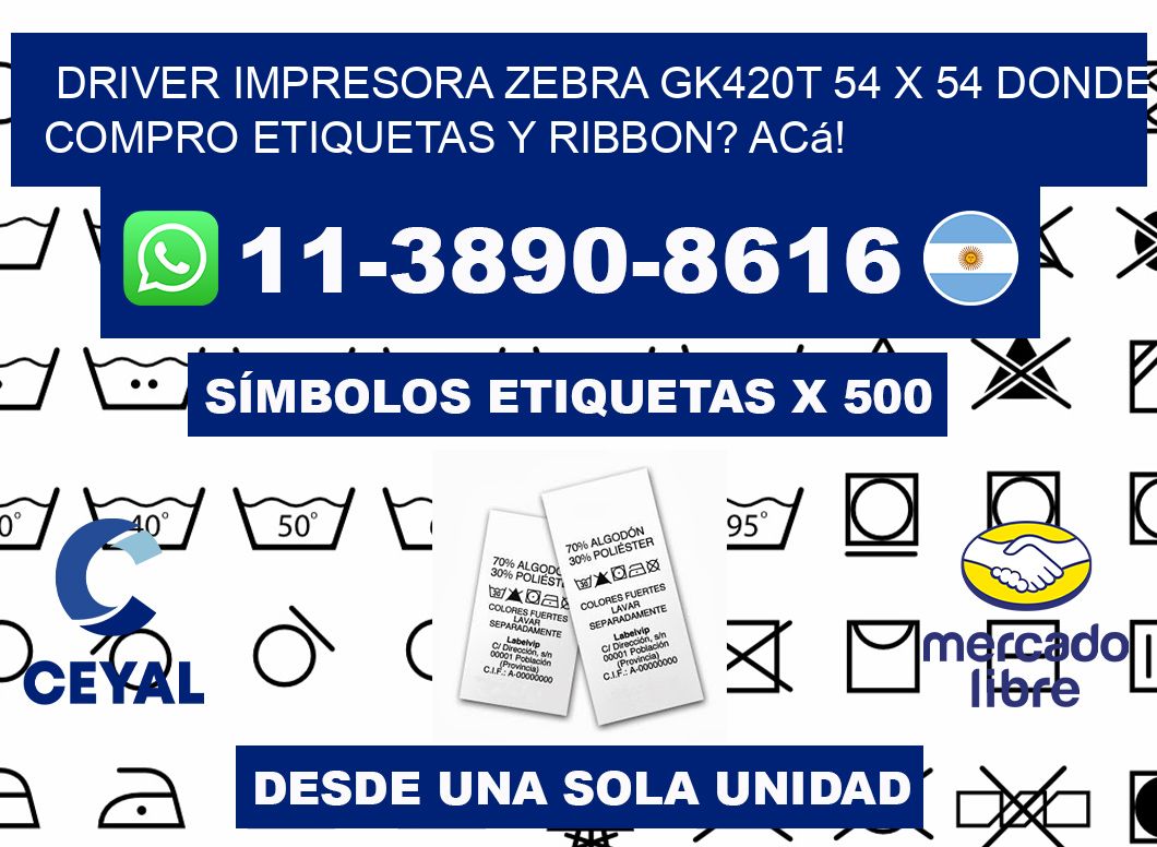 driver impresora zebra gk420t 54 x 54 Donde compro etiquetas y ribbon? Acá!