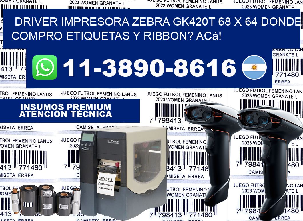 driver impresora zebra gk420t 68 x 64 Donde compro etiquetas y ribbon? Acá!