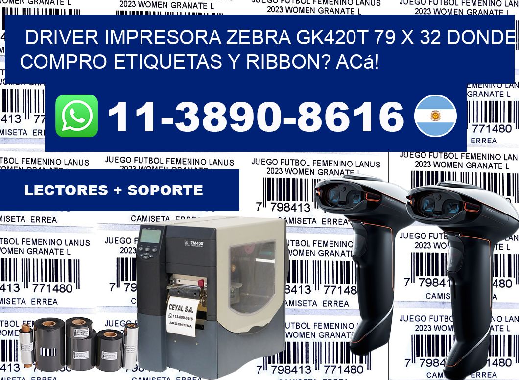 driver impresora zebra gk420t 79 x 32 Donde compro etiquetas y ribbon? Acá!