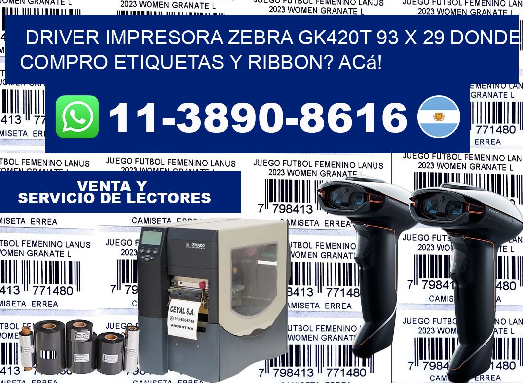 driver impresora zebra gk420t 93 x 29 Donde compro etiquetas y ribbon? Acá!